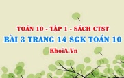 Bài 3 trang 14 SGK Toán 10 tập 1 Chân trời sáng tạo